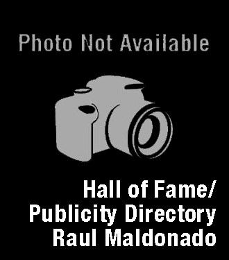 Hall of Fame/Publicity Director - Raul Maldonado