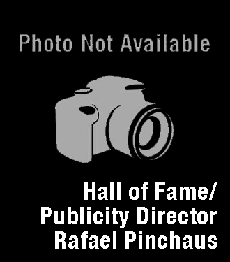 Hall of Fame/Publicity Director - Rafael Pinchaus